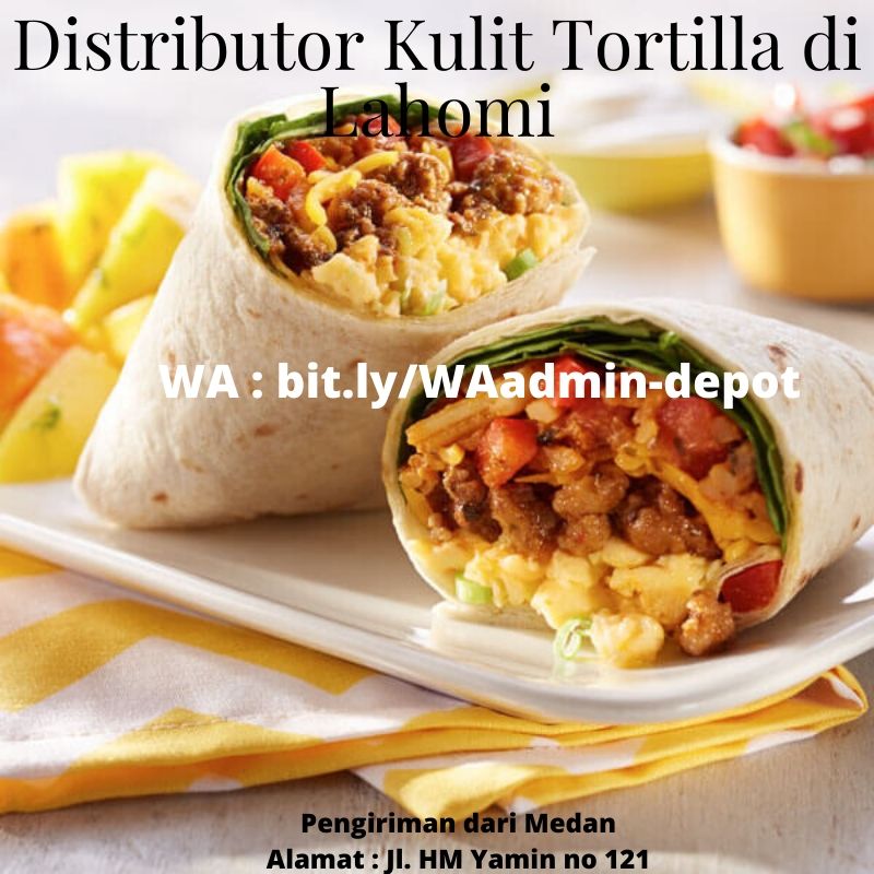 Distributor Kulit Tortilla di Lahomi Shipping dari Kota Medan