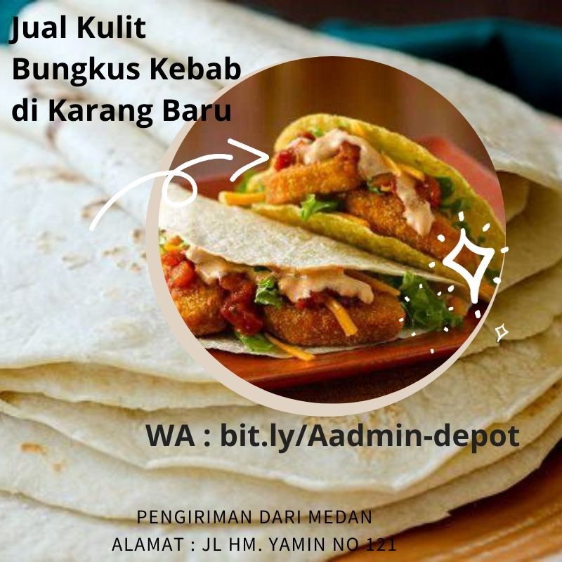 Jual Kulit Bungkus Kebab di Karang Baru Shipping asal Medan