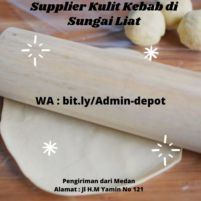Supplier Kulit Kebab di Sungai Liat Pengiriman dari Kota Medan