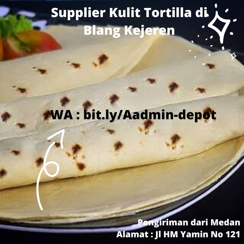Supplier Kulit Tortilla di Blang Kejeren Shipping dari Kota Medan