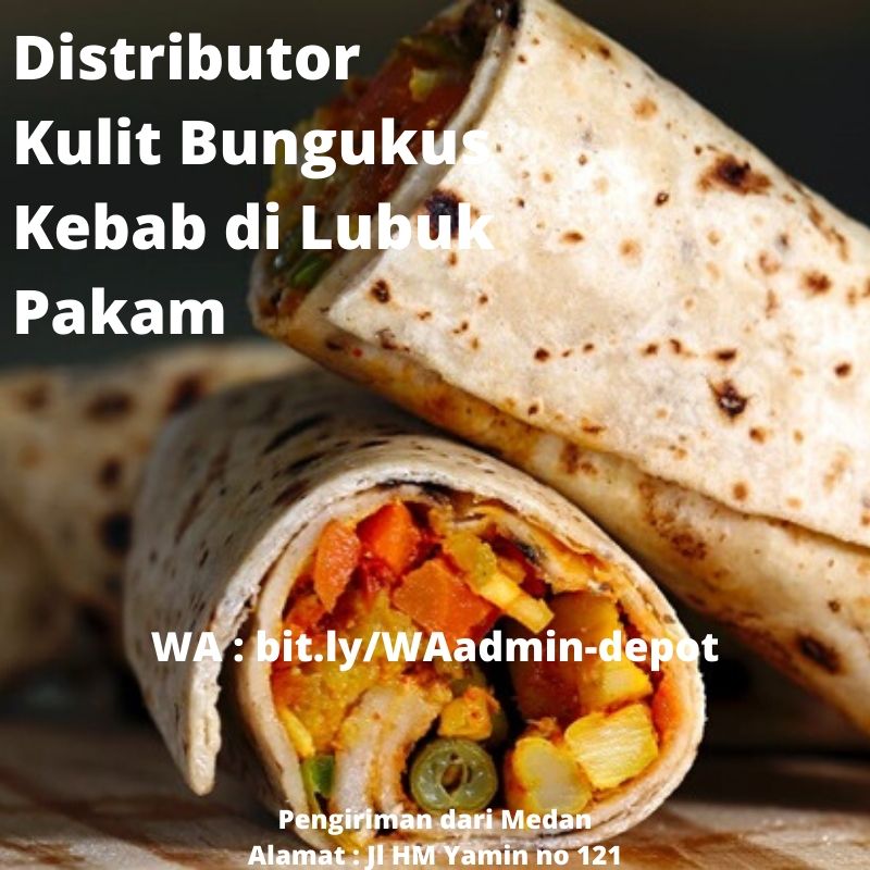 Distributor Kulit Kebab di Lubuk Pakam Pengiriman from Medan