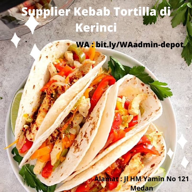 Supplier Kebab Tortilla di Kerinci Pengiriman from Kota Medan