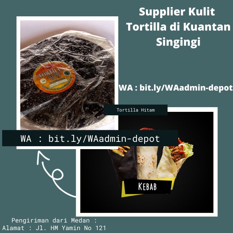 Supplier Kulit Tortilla di Kuantan Singingi Shipping asal Kota Medan