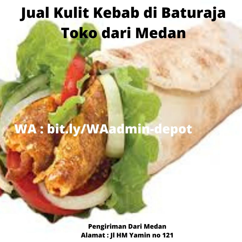 Jual Kulit Kebab di Baturaja Toko dari Medan
